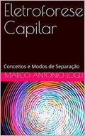 Ler Eletroforese Capilar: Conceitos e Modos de Separação, do autor MARCO ANTONIO LOGLI Ler Eletroforese Capilar: Conceitos e Modos de Separação, do autor MARCO ANTONIO LOGLI