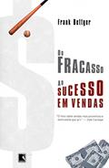 Ler Do fracasso ao sucesso em vendas, do autor Frank Bettger