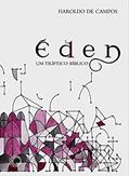 Ler Éden: um tríptico bíblico, do autor Haroldo de Campos