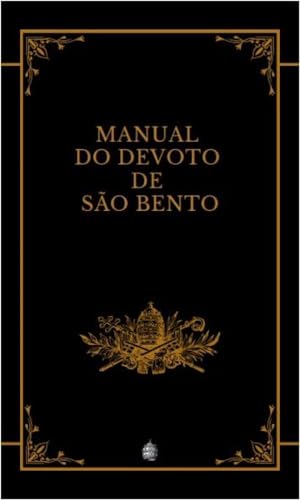 Ler Manual do Devoto de São Bento, do autor Um Beneditino da Congregação Brasileira