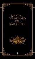 Ler Manual do Devoto de São Bento, do autor Um Beneditino da Congregação Brasileira