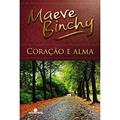 Ler Coração e alma, do autor Maeve Binchy Ler Coração e alma, do autor Maeve Binchy