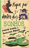Ler Fique Por Dentro Dos Sonhos, do autor Maeve Ennis Ler Fique Por Dentro Dos Sonhos, do autor Maeve Ennis