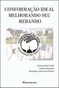 Ler Conformação ideal melhorando seu rebanho, do autor Pamela Itajara Otto; Sandra Rozanski; Alexandre Leseur Dos Santos Ler Conformação ideal melhorando seu rebanho, do autor Pamela Itajara Otto; Sandra Rozanski; Alexandre Leseur Dos Santos