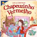Ler Leia e Construa! Chapeuzinho Vermelho, do autor TOP THAT! PUBLISHING PLC Ler Leia e Construa! Chapeuzinho Vermelho, do autor TOP THAT! PUBLISHING PLC