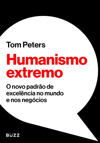 Ler Humanismo extremo: O novo padrão de excelência no mundo e nos negócios, do autor Tom Peters Ler Humanismo extremo: O novo padrão de excelência no mundo e nos negócios, do autor Tom Peters
