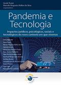 Ler Pandemia e Tecnologia: Impactos jurídicos, psicológicos, sociais e tecnológicos do novo contexto em que vivemos, do autor Gisele Truzzi; Marcelo Nogueira Mallen da Silva Ler Pandemia e Tecnologia: Impactos jurídicos, psicológicos, sociais e tecnológicos do novo contexto em que vivemos, do autor Gisele Truzzi; Marcelo Nogueira Mallen da Silva