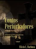Ler Contos Perturbadores, do autor Flávio Lopes Barbosa Ler Contos Perturbadores, do autor Flávio Lopes Barbosa