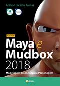 Ler Autodesk Maya e Mudbox 2018: Modelagem essencial para personagem, do autor Adilson da Silva Freitas Ler Autodesk Maya e Mudbox 2018: Modelagem essencial para personagem, do autor Adilson da Silva Freitas