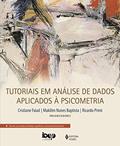 Ler Tutoriais em análise de dados aplicados à psicometria (Avaliação Psicológica), do autor Cristiane Faiad de Moura; Makilim Nunes Baptista; Ricardo Primi Ler Tutoriais em análise de dados aplicados à psicometria (Avaliação Psicológica), do autor Cristiane Faiad de Moura; Makilim Nunes Baptista; Ricardo Primi