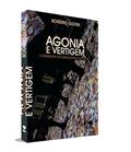 Ler Agonia e Vertigem: o Sequestro da Democracia no Brasil, do autor Rogerio Dultra