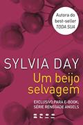 Ler Um beijo selvagem: Série Renegade Angels, do autor Sylvia Day Ler Um beijo selvagem: Série Renegade Angels, do autor Sylvia Day