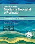 Ler Fanaroff e Martin Medicina Neonatal e Perinatal, do autor Richard Richard J. Martin Ler Fanaroff e Martin Medicina Neonatal e Perinatal, do autor Richard Richard J. Martin