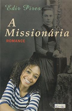 Missionaria (A), do autor Edir Pires