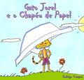Ler Gato Jorel e O Chapéu de Papel, do autor Rock Lopes Ler Gato Jorel e O Chapéu de Papel, do autor Rock Lopes
