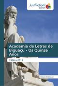 Ler Academia de Letras de Biguaçu - Os Quinze Anos: 1996 a 2011, do autor Adauto Beckhauser
