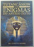 Ler Tutancamon e os Enigmas do Antigo Egito, do autor Dr Gareth Moore; Pé Da Letra Ler Tutancamon e os Enigmas do Antigo Egito, do autor Dr Gareth Moore; Pé Da Letra