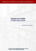 Ler Mundo do crime: a ordem pelo avesso, do autor José Ricardo Ramalho Ler Mundo do crime: a ordem pelo avesso, do autor José Ricardo Ramalho