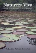 Ler Natureza Viva: Historia de bichos E plantas da amazonia, do autor Sebastiao antonio ferrarini Ler Natureza Viva: Historia de bichos E plantas da amazonia, do autor Sebastiao antonio ferrarini