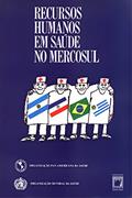 Ler Recursos humanos em saúde no Mercosul, do autor Organização Panamericana de Saúde; Organização Mundial da Saúde Ler Recursos humanos em saúde no Mercosul, do autor Organização Panamericana de Saúde; Organização Mundial da Saúde