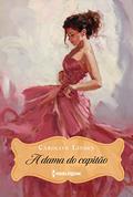 Ler A dama do capitão (Procura-se um Duque - Livro 2), do autor Caroline Linden