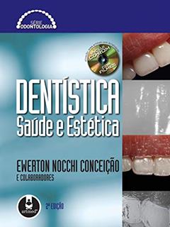 DentÍstica: Saúde e Estética, do autor Ewerton Nocchi Conceição