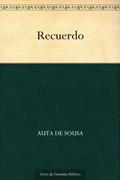 Ler Recuerdo, do autor Auta de Sousa Ler Recuerdo, do autor Auta de Sousa