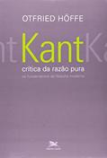 Ler Kant - "Crítica da razão pura" - Os fundamentos da filosofia moderna, do autor Otfried Höffe Ler Kant - "Crítica da razão pura" - Os fundamentos da filosofia moderna, do autor Otfried Höffe