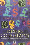Capa de Desejo Congelado, do autor James Buchan
