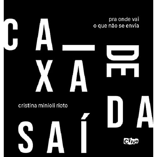 Ler Caixa de saída: pra onde vai o que não se envia, do autor Cristina Rioto