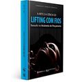 Ler ARTE E A CIENCIA DO LIFTING COM FIOS BASEADO NA ANATOMIA DE PINCAMENTOS, do autor BONGCHEOL KIM Ler ARTE E A CIENCIA DO LIFTING COM FIOS BASEADO NA ANATOMIA DE PINCAMENTOS, do autor BONGCHEOL KIM
