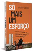 Ler Só mais um esforço: Como chegamos até aqui ou como o país dos "pactos", das "conciliações", das "frentes amplas" produziu seu próprio colapso, do autor Vladimir Safatle Ler Só mais um esforço: Como chegamos até aqui ou como o país dos "pactos", das "conciliações", das "frentes amplas" produziu seu próprio colapso, do autor Vladimir Safatle