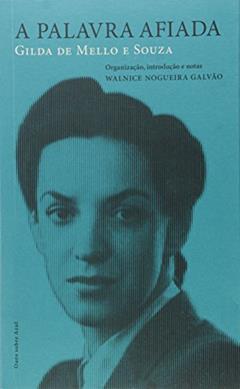 A Palavra Afiada, do autor Walnice Nogueira Galvão
