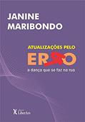 Capa de Atualizações Pelo Erro: A Dança Que Se Faz Na Rua, do autor Janine Maribondo