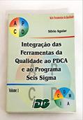 Capa de integração das ferramentas da qualid. ao pdca e ao progr. 6 sigma, do autor silvio aguiar