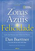 Ler Zonas Azuis da Felicidade: Lições das pessoas mais felizes do planeta, do autor Dan Buettner