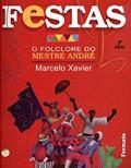 Capa de Festas: O folclore do Mestre André, do autor Marcelo Xavier