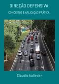 Capa de Direção Defensiva, do autor Claudio Kalleder