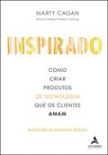 Ler Inspirado: como criar produtos de tecnologia que os clientes amam, do autor Marty Cagan