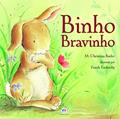 Capa de Binho Bravinho, do autor M. Christina Butler