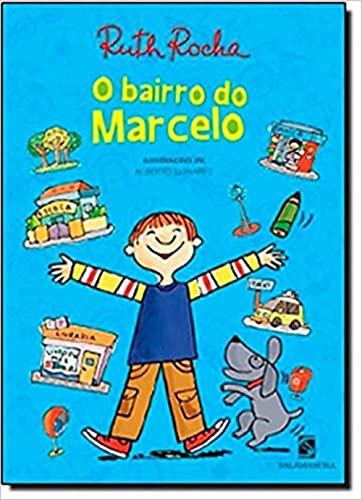 Ler O bairro do Marcelo, do autor Ruth Rocha