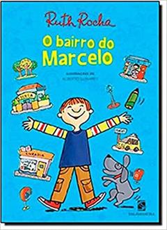 O bairro do Marcelo, do autor Ruth Rocha