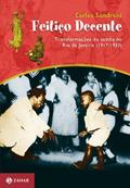 Ler Feitiço decente: Transformações do samba no Rio de Janeiro (1917-1933), do autor Carlos Sandroni Ler Feitiço decente: Transformações do samba no Rio de Janeiro (1917-1933), do autor Carlos Sandroni