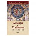 Capa de Astrologia e Cristianismo em Diálogo, do autor Luiz Carlos de Carvalho Teixeira de Freitas