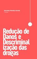 Capa de Redução de danos e descriminalização das drogas, do autor Juliana França David