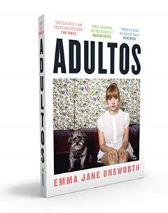 Adultos, do autor Emma Jane Unsworth