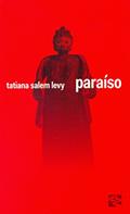 Ler Paraiso, do autor Tatiana Salem Levy Ler Paraiso, do autor Tatiana Salem Levy