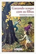 Capa de Gastando tempo com os filhos, do autor Mannoun Chimelli