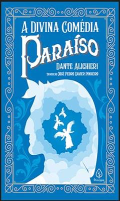 A Divina Comédia - Paraíso, do autor Dante Alighieri