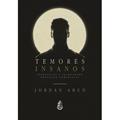 Ler Temores Insanos, do autor Jordán Abud